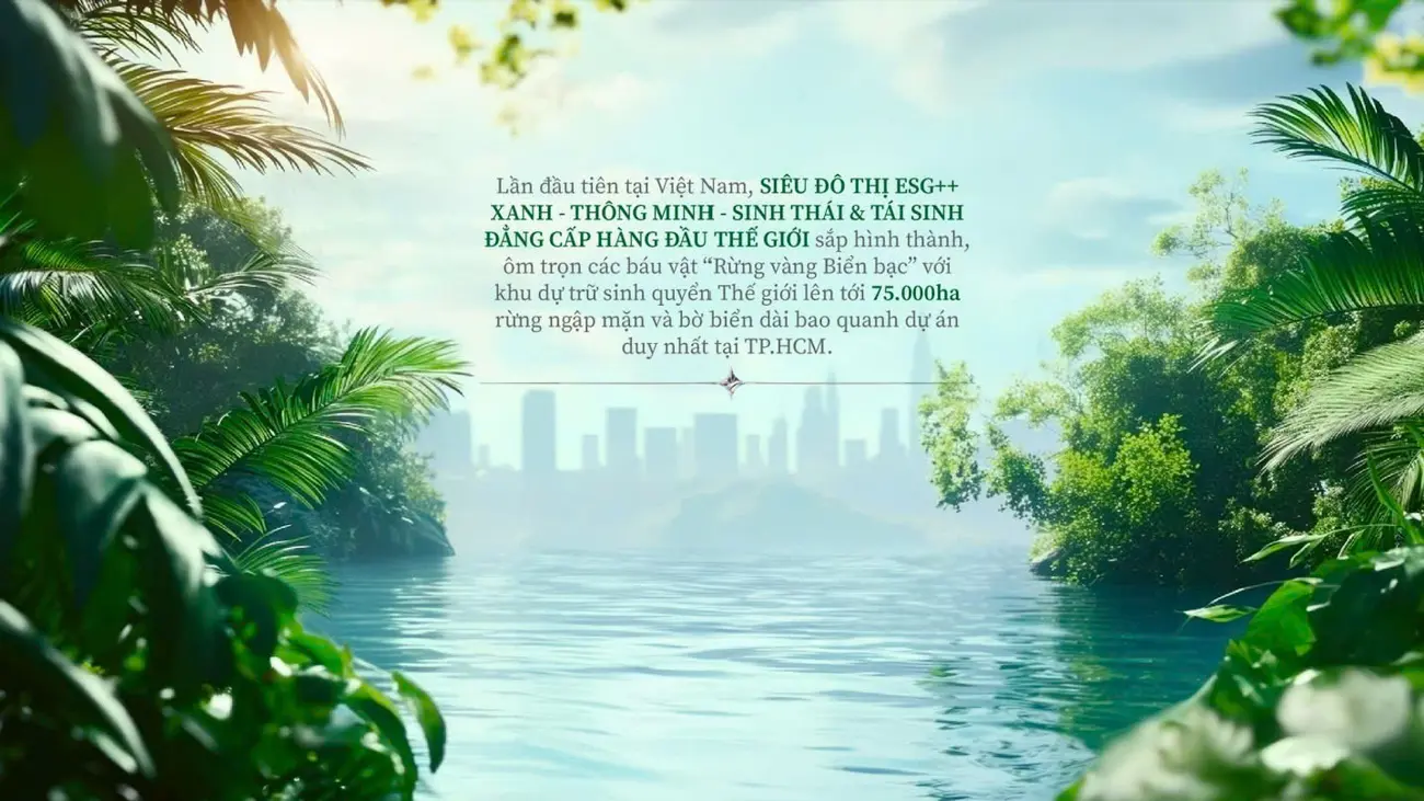 Siêu đô thị ESG++ Vinhomes Green Paradise Cần Giờ: Xanh, thông minh, sinh thái và tái sinh biểu tượng mới của Việt Nam.